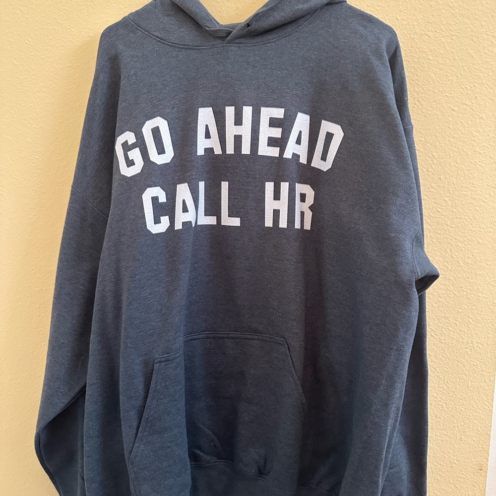 “Go Ahead Call HR” Dark Gray Hoodie